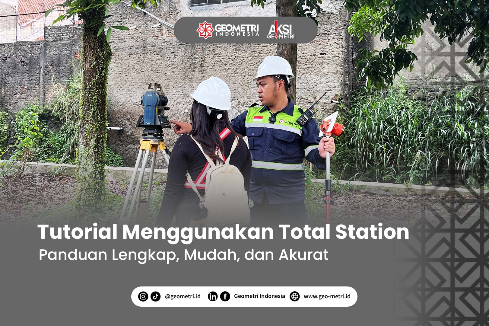 Tutorial Menggunakan Total Station untuk Pemula: Panduan Lengkap, Mudah, dan Akurat