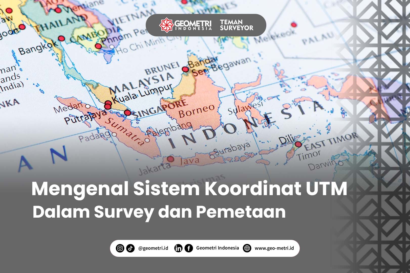 Mengenal Sistem Koordinat UTM dalam Survey dan Pemetaan
