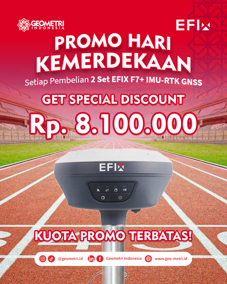 Promo Hari Kemerdekaan Indonesia ke-81: Diskon Rp8,1 Juta untuk Pembelian 2 Set GNSS EFIX F7+