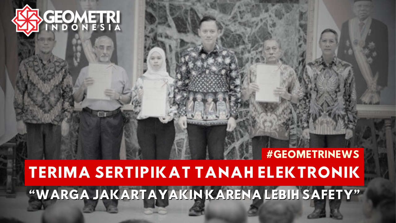 Read more about the article Terima Sertipikat Tanah Elektronik, Warga Jakarta: Yakin karena Lebih Safety
